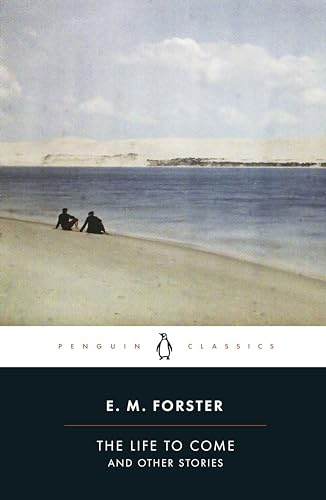 The Life to Come: And Other Stories