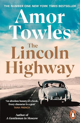 The Lincoln Highway: A New York Times Number One Bestseller