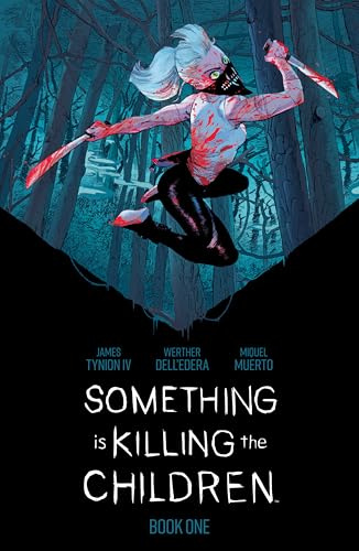 Something is Killing the Children Book One Deluxe Edition: Collects Something is Killing the Children #1-15