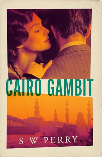 Cairo Gambit: The gripping, unputdownable historical thriller longlisted for the CWA's Historical Dagger Award 2026