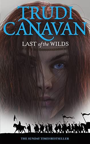 Last Of The Wilds: Book 2 of the Age of the Five [Mar 04, 2010] Canavan, Trudi