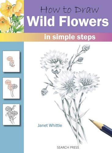 How to Draw: Wild Flowers: In Simple Steps