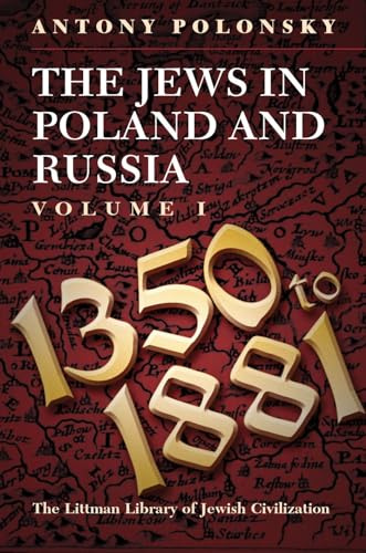 The Jews in Poland and Russia, vol. 1, 1350 to 1881