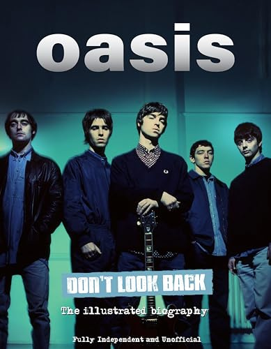 Oasis Don't Look Back