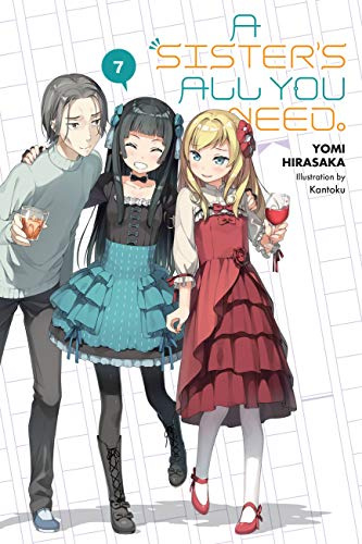 A Sister's All You Need., Vol. 7 (light novel): Volume 7