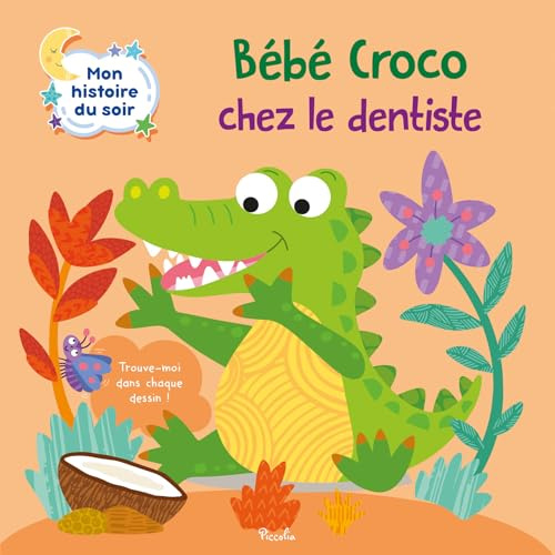 Bébé croco chez le dentiste - Mon histoire du soir
