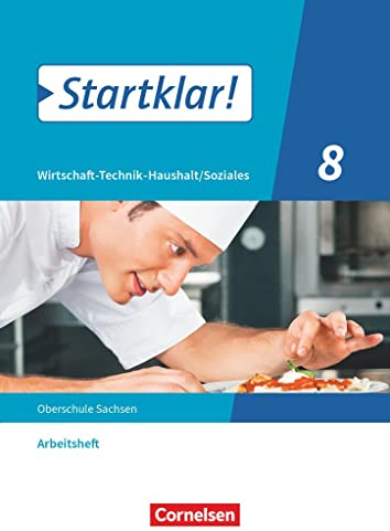 Startklar! - Wirtschaft-Technik-Haushalt/Soziales - Sachsen - Ausgabe 2020 - 8. Schuljahr: Arbeitsheft