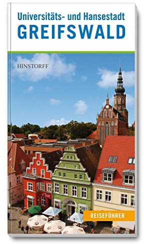 Reiseführer Universitäts- und Hansestadt Greifswald