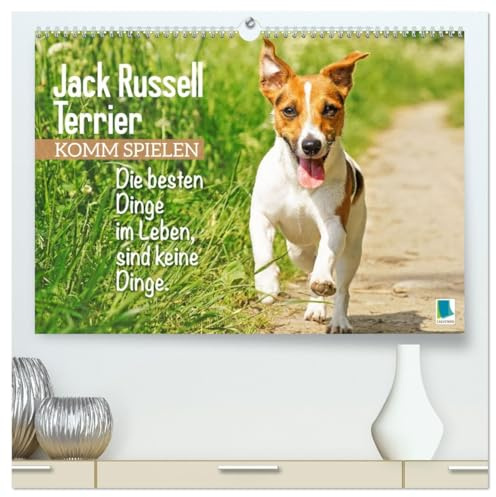 Jack Russell Terrier: Komm spielen (hochwertiger Premium Wandkalender 2026 DIN A2 quer), Kunstdruck in Hochglanz: Die besten Dinge im Leben, sind keine Dinge: Jack Russell Terrier (CALVENDO Tiere)