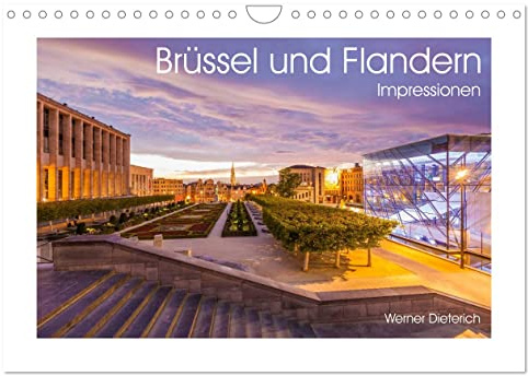 Brüssel und Flandern Impressionen (Wandkalender 2026 DIN A4 quer), CALVENDO Monatskalender: Brüssel und die Region Flandern in 13 faszinierenden Aufnahmen (CALVENDO Orte)