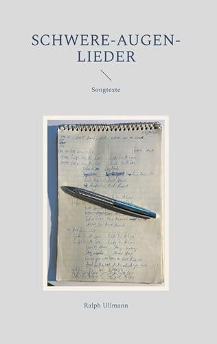 Schwere-Augen-Lieder: Songtexte