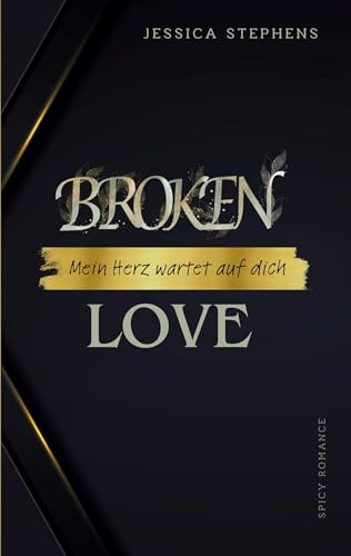 Broken Love - Mein Herz wartet auf dich