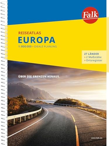 Falk Reiseatlas Europa 1:800.000: 1:800 000 - ideale Planung. Über die Grenzen hinaus. 27 Länder, 2 Maßstäbe, Ortsregister (Falk Atlas)