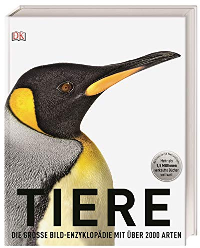 Tiere: Die große Bild-Enzyklopädie mit über 2000 Arten (DK Bibliothek)