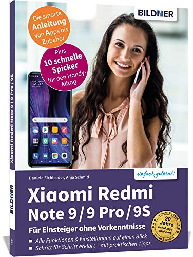 Xiaomi Redmi Note 9 / 9 Pro / 9S - Für Einsteiger ohne Vorkenntnisse: Die verständliche Anleitung für Ihr Smartphone