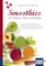Smoothies für Körper, Geist und Seele. Kompakt-Ratgeber: Feine Drinks aus dem Mixer - Genuss von schlank bis nahrhaft - 51 Rezepte, dazu Tipps und Tricks