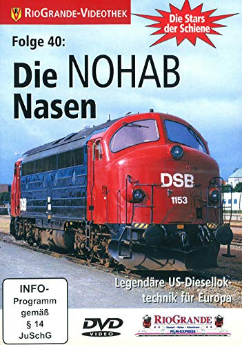 Die NOHAB-Nasen - US-Dieselloktechnik für Europa