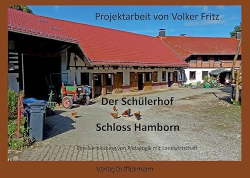 Der Schülerhof Schloss Hamborn: Eine Verbindung von Pädagogik mit Landwirtschaft