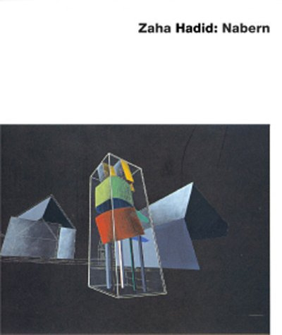 Zaha Hadid. Nabern: Dt. /Engl.