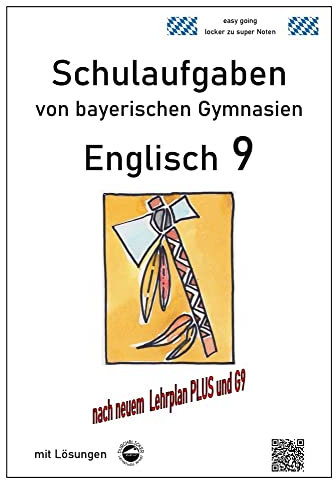 Englisch 9 (Green Line und Access) Schulaufgaben (G9, LehrplanPLUS) von bayerischen Gymnasien mit Lösungen