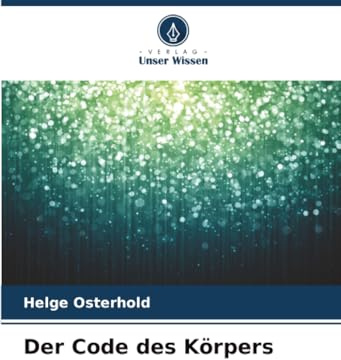 Der Code des Körpers