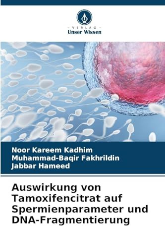 Auswirkung von Tamoxifencitrat auf Spermienparameter und DNA-Fragmentierung