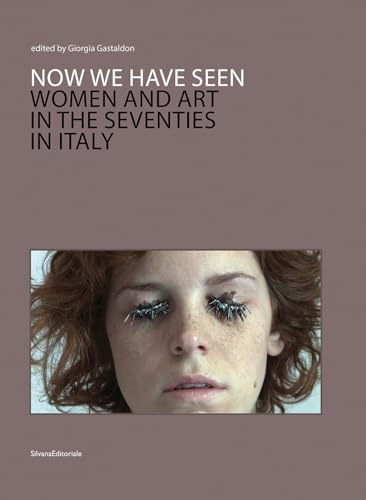 Now we have seen: Women and Art in the Seventies in Italy