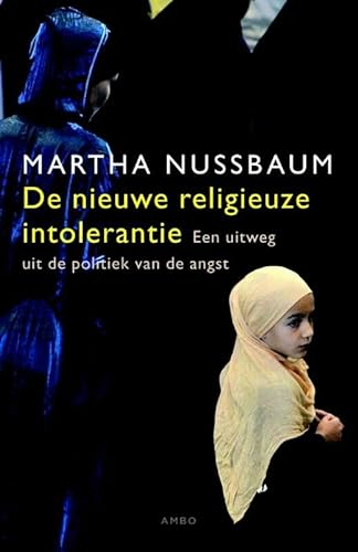 De nieuwe religieuze intolerantie: een uitweg uit de politiek van de angst
