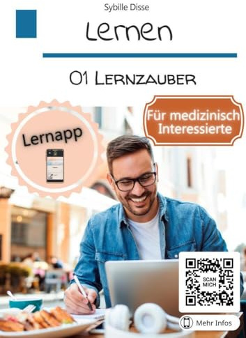 Lernen Band 01: Lernzauber: Das pure Lernvergnügen für Medizinberufe