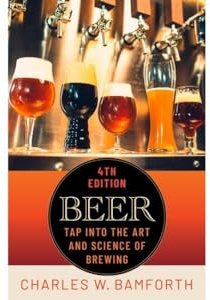 Beer: Tap Into the Art and Science of Brewing
