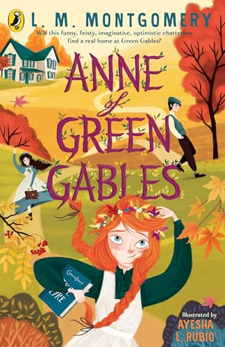 Puffin Classics Anne of Green Gables Illustrated Edition.