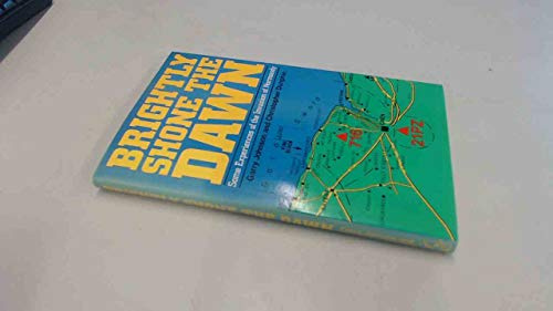 Brightly Shone the Dawn: Some Experiences of the Invasion of Normandy