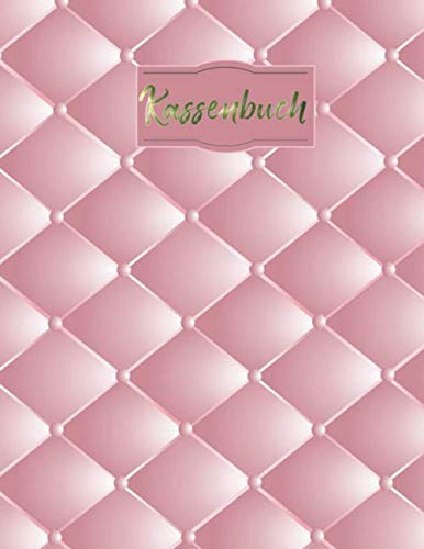 Kassenbuch: zur einfachen Kassenbuchführung für Kleinunternehmer / Din A 4 Format