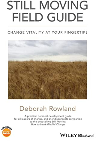 Still Moving Field Guide: Change Vitality At Your Fingertips