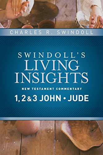 Insights on 1, 2 & 3 John, Jude (Swindoll's Living Insights New Testament Commentary): 14: New Testament Commentary 1, 2 & John, Jude