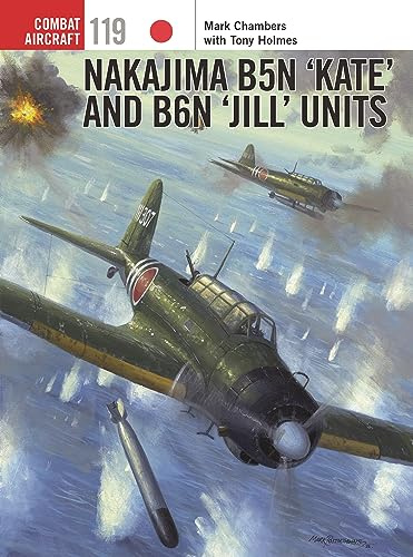 Nakajima B5N ‘Kate’ and B6N ‘Jill’ Units: 119 (Combat Aircraft)