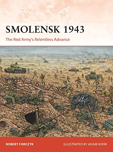 Smolensk 1943: The Red Army's Relentless Advance: 331 (Campaign)