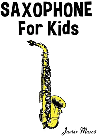 Saxophone for Kids: Christmas Carols, Classical Music, Nursery Rhymes, Traditional & Folk Songs!