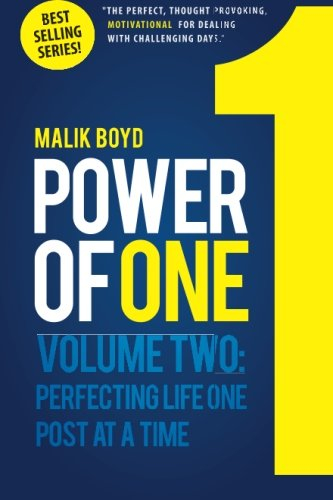 Power Of One: Perfecting Life One Post at a Time