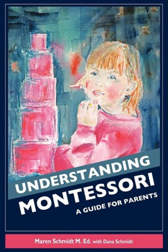 Understanding Montessori: A Guide for Parents
