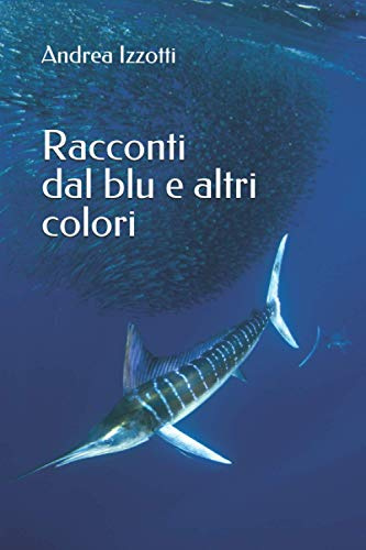 Racconti dal blu e altri colori