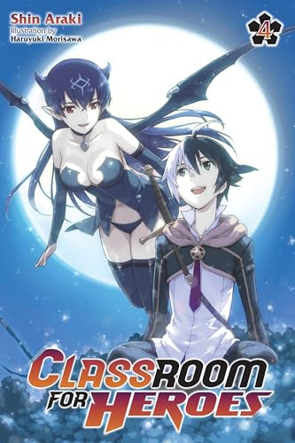 Classroom for Heroes, Vol. 4 (Volume 4)