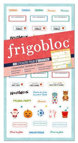 FRIGOBLOC - 600 STICKERS POUR S'ORGANISER: L'organisation familiale sur mesure