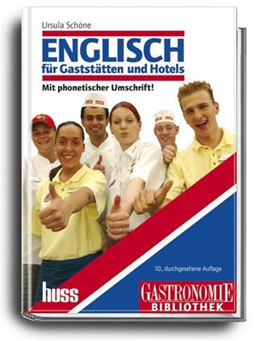 Englisch für Gaststätten und Hotels: Lehrbuch mit Fachwortverzeichnis