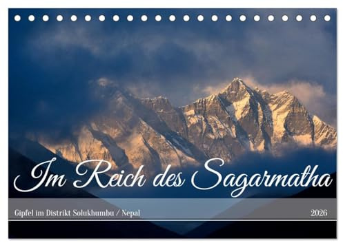 Im Reich des Sagarmatha (Tischkalender 2026 DIN A5 quer), CALVENDO Monatskalender: Gipfel im Distrikt Solukhumbu (CALVENDO Natur)