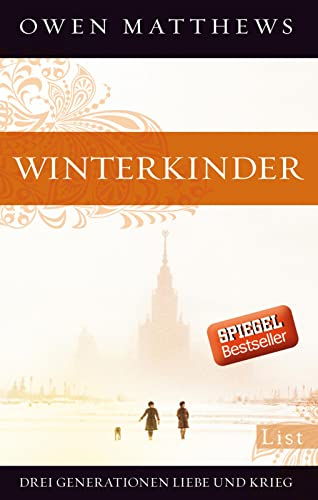 Winterkinder: Drei Generationen Liebe und Krieg
