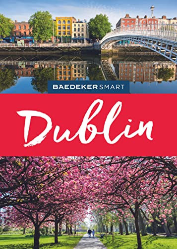 Baedeker SMART Reiseführer Dublin: Reiseführer mit Spiralbindung inkl. Faltkarte und Reiseatlas