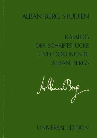 Katalog der Schriftstücke Alban Bergs: 1/2. Partitur.
