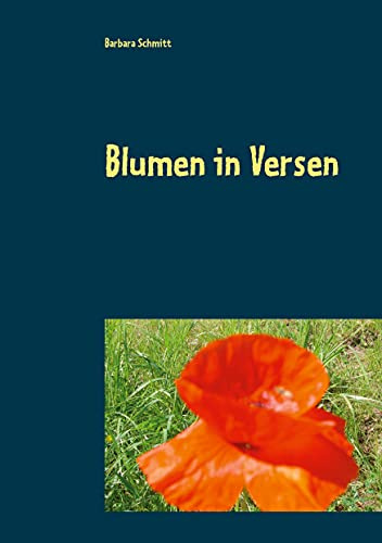 Blumen in Versen: verwelken nicht Gedichte verschenken