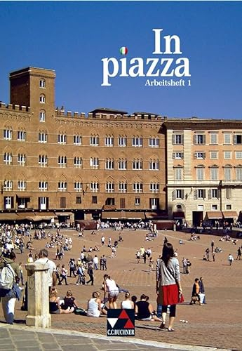 In piazza A / In piazza A/B AH 1: Unterrichtswerk für Italienisch (Sekundarstufe II) (In piazza A: Unterrichtswerk für Italienisch (Sekundarstufe II))